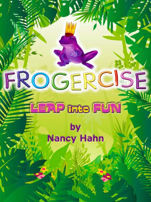 Title details for Frogercise by Nancy Hahn - Available